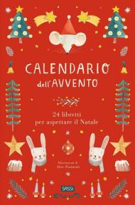 Calendario dell'avvento. 24 libretti per aspettare il Natale. Ediz. illustrata