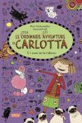 E i cani se la ridono. Le (stra)ordinarie (dis)avventure di Carlotta. Vol. 14