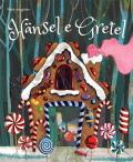 Hänsel e Gretel. Fiabe intagliate. Ediz. a colori