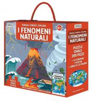 I fenomeni naturali. Viaggia, conosci, esplora. Ediz. a colori. Con 24 formine. Con puzzle ovale. Con Poster