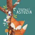 Crunchy e l'astuzia. Ediz. illustrata