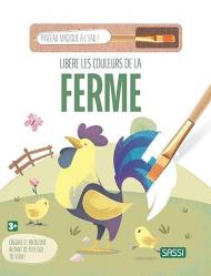 Les couleurs de la ferme. Ediz. illustrata