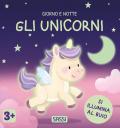 Gli unicorni. Giorno e notte. Ediz. a colori