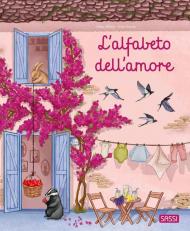 L'alfabeto dell'amore. Ediz. a colori