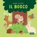 Il bosco. Scorri e scopri. Ediz. a colori