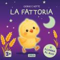 La fattoria. Giorno e notte. Ediz. a colori