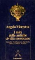 I miti delle antiche civiltà messicane