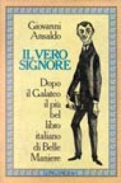 Il vero signore. Manuale di Belle Maniere