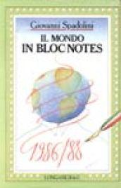 Il mondo in bloc-notes (1986-1988)