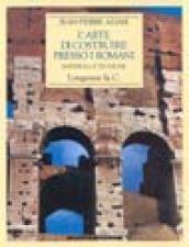 L'arte di costruire presso i romani. Materiali e tecniche. Ediz. illustrata