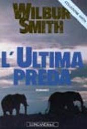 L'ultima preda: Il ciclo dei Courteney d'Africa (La Gaja scienza Vol. 281)