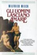 Gli uomini lasciano amare