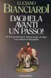 Daghela avanti un passo!