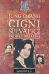 Cigni selvatici. Tre figlie della Cina