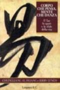 Corpo che pensa, mente che danza. Il Tao, lo sport e le sfide della vita