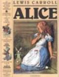 Alice. Le avventure di Alice nel paese delle meraviglie. Attraverso lo specchio e quello che Alice vi trovò