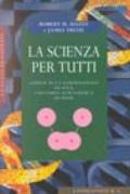 La scienza per tutti