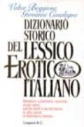 Dizionario storico del lessico erotico italiano. Metafore, eufemismi, oscenità, doppi sensi, parole dotte e parole basse in otto secoli di letteratura italiana