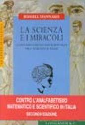 La scienza e i miracoli. Conversazioni sui rapporti tra scienza e fede