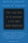 Che cosa fare se le persone a voi care sono depresse