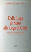 Dalla lega di stato alla lega di città