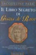 Il libro segreto di Grazia de' Rossi