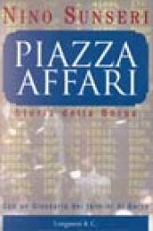 Piazza Affari. Storia della borsa