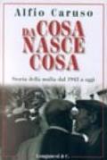 Da cosa nasce cosa. Storia della mafia dal 1943 a oggi