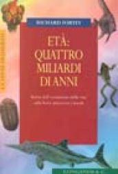 Età: quattro miliardi di anni