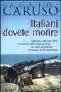 Italiani dovete morire