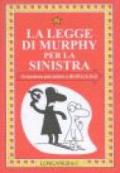 La legge di Murphy per la sinistra