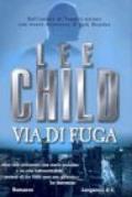 Via di fuga: Le avventure di Jack Reacher (La Gaja scienza Vol. 698)