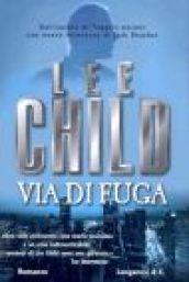 Via di fuga: Le avventure di Jack Reacher (La Gaja scienza Vol. 698)