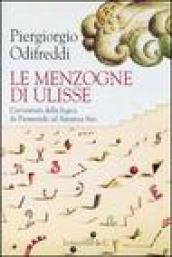 Le menzogne di Ulisse. L'avventura della logica da Parmenide ad Amartya Sen