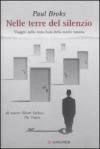 Nelle terre del silenzio. Viaggio nella zona buia della mente umana