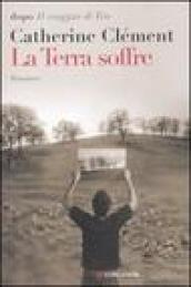 La terra soffre