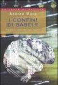 I confini di Babele. Il cervello e il mistero delle lingue impossibili