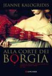 Alla corte dei Borgia