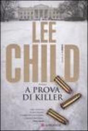 A prova di killer: Le avventure di Jack Reacher (La Gaja scienza Vol. 797)