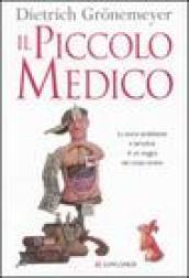 Il piccolo medico. Ediz. illustrata