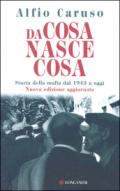 Da cosa nasce cosa. Storia della mafia dal 1943 a oggi