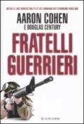 Fratelli guerrieri (I grandi libri d'azione Vol. 37)