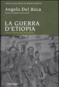 La guerra di Etiopia. L'ultima impresa del colonialismo