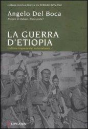 La guerra di Etiopia. L'ultima impresa del colonialismo