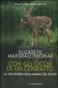 Con gli occhi di un cerbiatto. La vita segreta degli animali del bosco