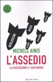 L'assedio. La Costituzione e i suoi nemici