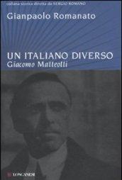 Un italiano diverso. Giacomo Matteotti