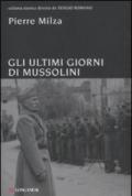 Gli ultimi giorni di Mussolini