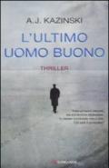 L'ultimo uomo buono (La Gaja scienza)