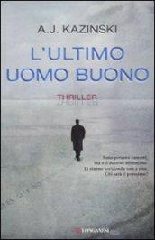 L'ultimo uomo buono (La Gaja scienza)